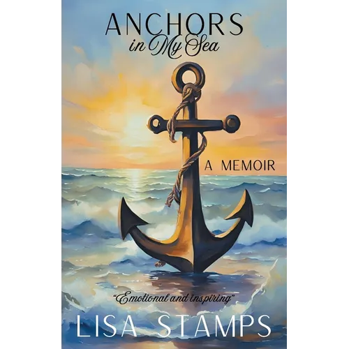 Anchors in My Sea: A Memoir - Paperback