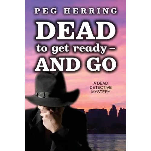 Dead to Get Ready--and Go - Paperback
