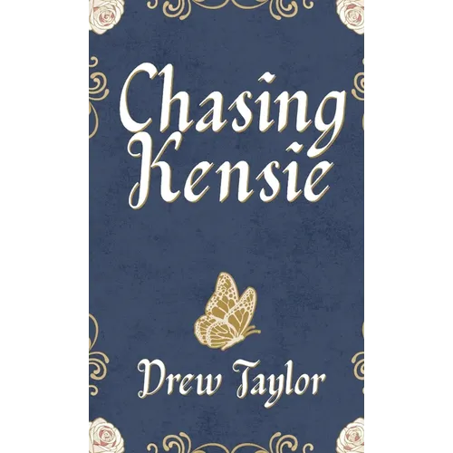 Chasing Kensie - Hardcover