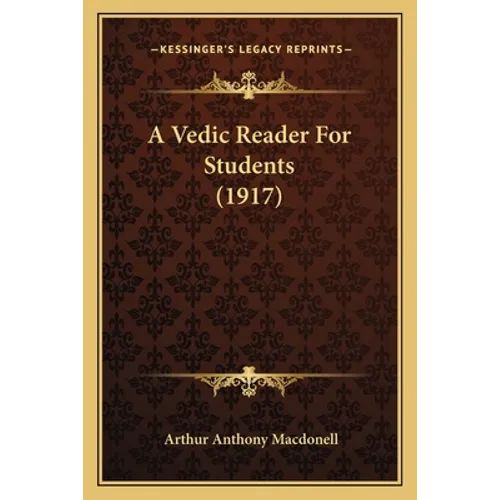 A Vedic Reader For Students (1917) - Paperback