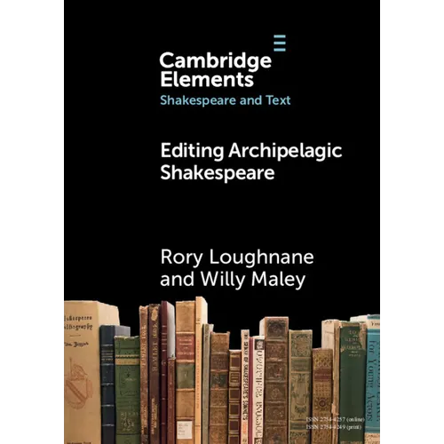 Editing Archipelagic Shakespeare