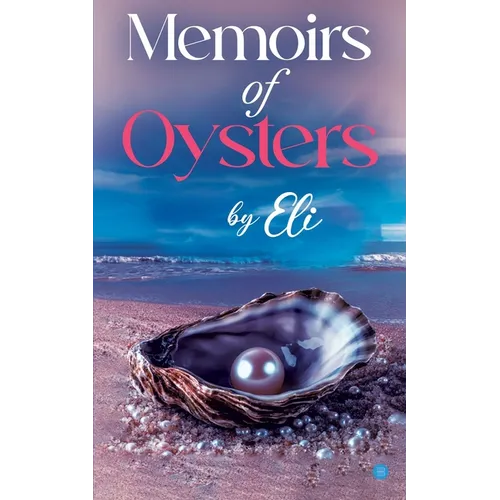 Memoirs of Oysters - Paperback