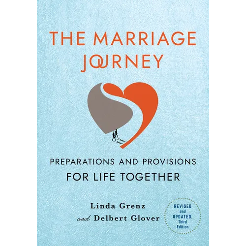 The Marriage Journey, Revised and Updated: Preparations and Provisions for Life Together - Paperback