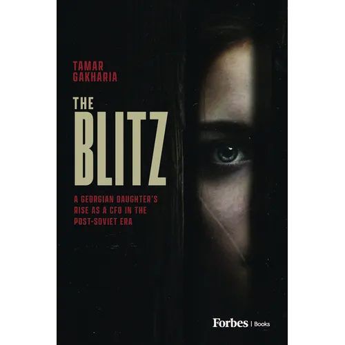The Blitz: A Georgian Daughter's Rise as a CFO in the Post-Soviet Era