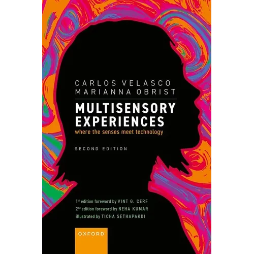 Multisensory Experiences: Where the Senses Meet Technology - Hardcover