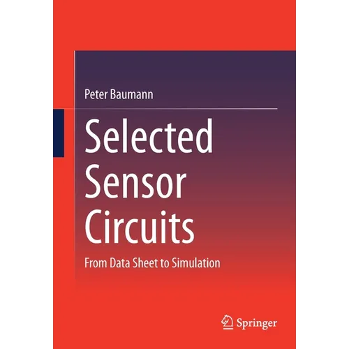 Selected Sensor Circuits: From Data Sheet to Simulation