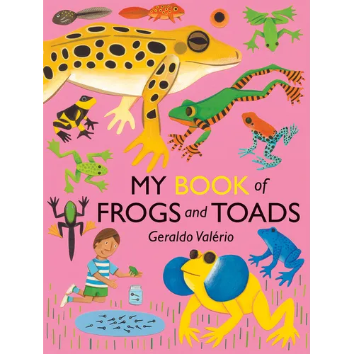 My Book of Frogs and Toads - Hardcover