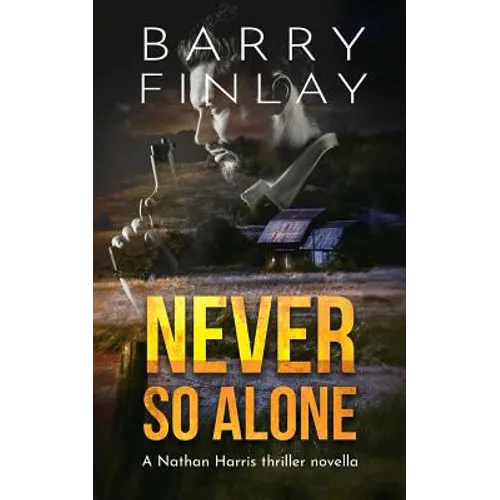 Never So Alone: A Marcie Kane Thriller Collection Prequel - Paperback