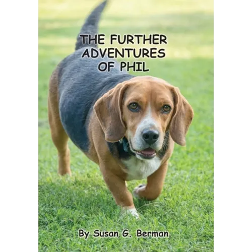The Further Adventures of Phil - Hardcover