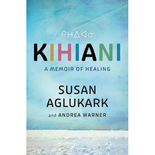 Kihiani: A Memoir of Healing - Hardcover
