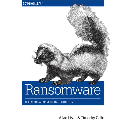 Ransomware: Defending Against Digital Extortion - Paperback