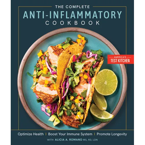 The Complete Anti-Inflammatory Cookbook: Optimize Health, Boost Your Immune System, Promote Longevity - Paperback