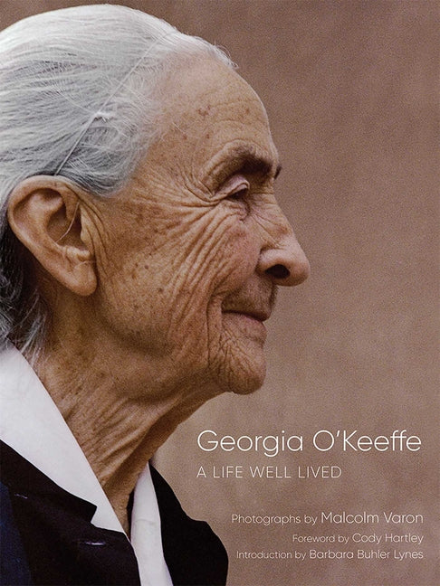 Georgia O'Keeffe: A Life Well Lived - Hardcover