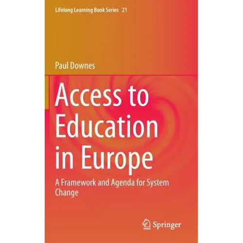 Access to Education in Europe: A Framework and Agenda for System Change - Hardcover