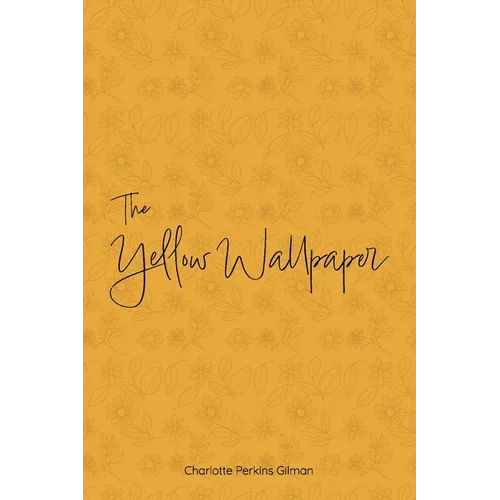 The Yellow Wallpaper - Paperback