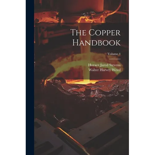 The Copper Handbook; Volume 4 - Paperback