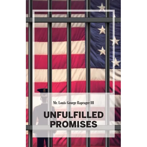 Unfulfilled Promises - Paperback