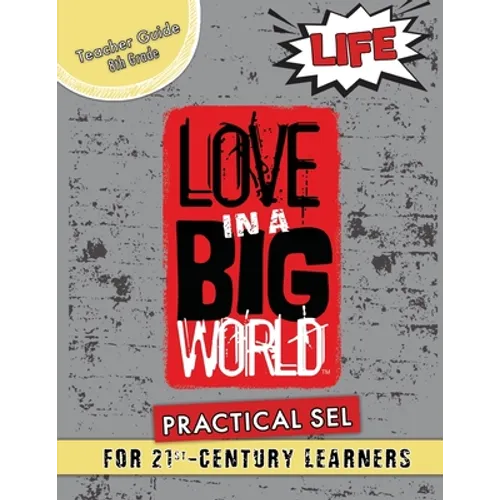 Love In A Big World: Teacher Guide 8th Grade - Life Series - Paperback