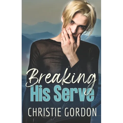 Breaking His Serve: A Sports MM Romance - Paperback