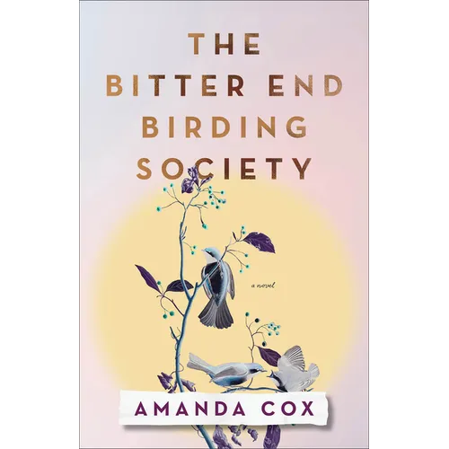 The Bitter End Birding Society - Paperback