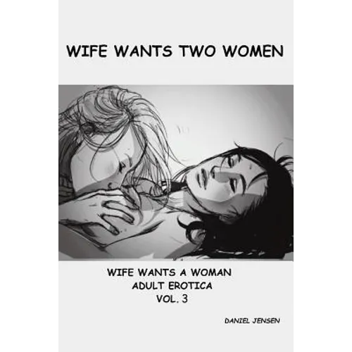 Wife Wants Two Women - Paperback