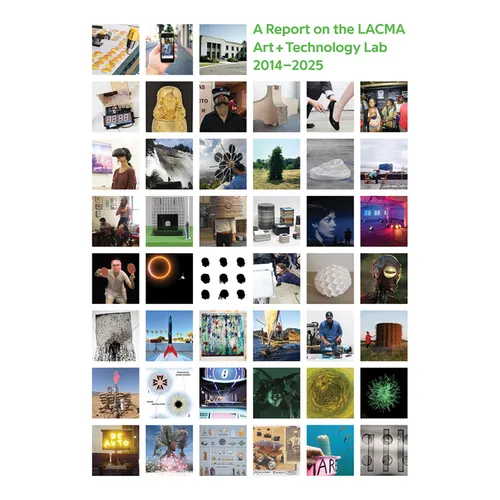 All Impossible Deeds: A Report on the Lacma Art + Technology Lab, 2014-2025 - Paperback