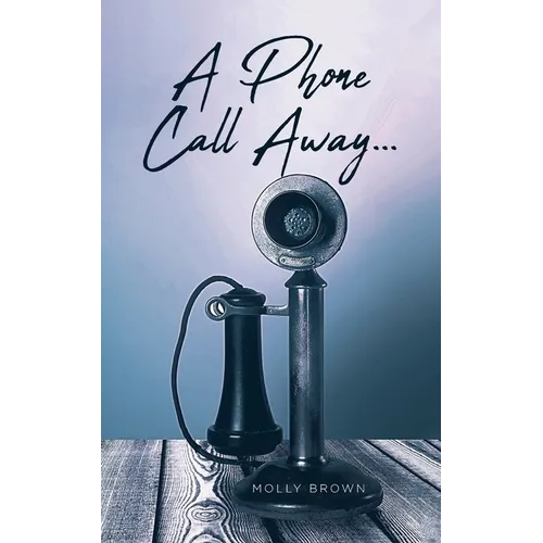 A Phone Call Away... - Paperback