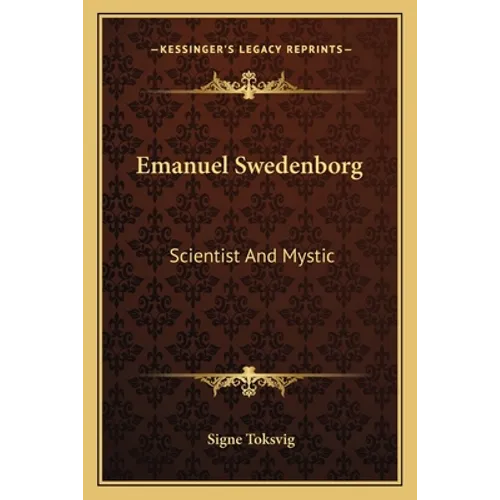 Emanuel Swedenborg: Scientist And Mystic