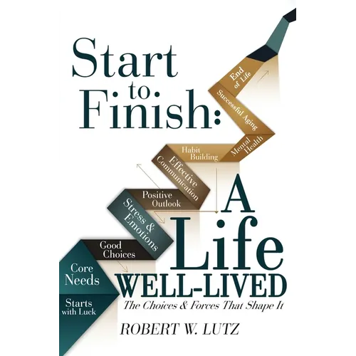 Start To Finish: A Life Well-Lived - Paperback
