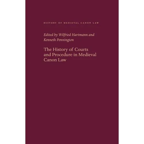 The History of Courts and Procedure in Medieval Canon Law - Hardcover