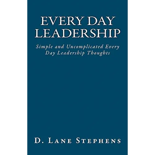 Every Day Leadership - Paperback