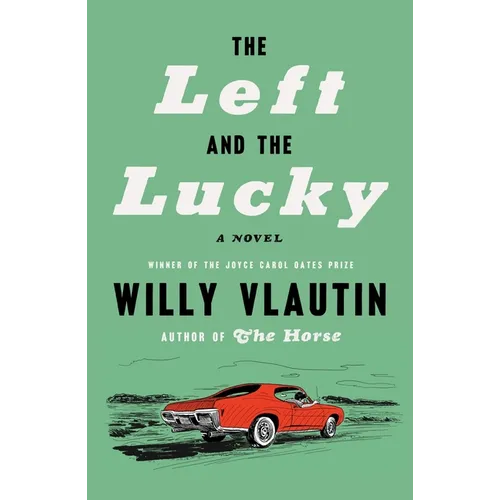 The Left and the Lucky - Hardcover