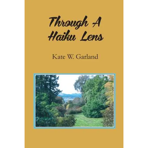 Through a Haiku Lens - Paperback