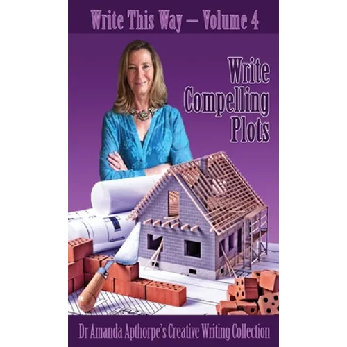 Write Compelling Plots - Hardcover