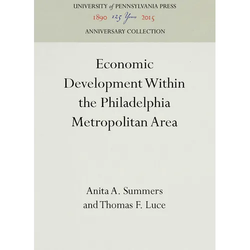 Economic Development Within the Philadelphia Metropolitan Area - Hardcover