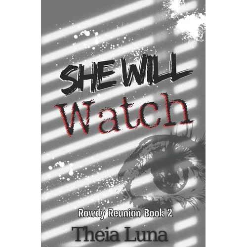 She Will Watch: (Discreet Cover Edition) - Paperback