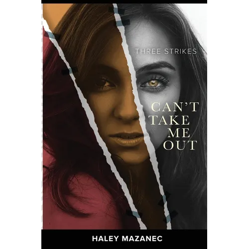 Three Strikes: Can't Take Me Out - Paperback