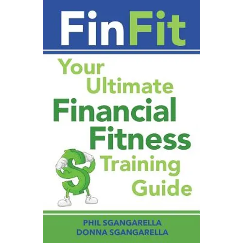 FinFit: Your Ultimate Financial Fitness Training Guide - Paperback
