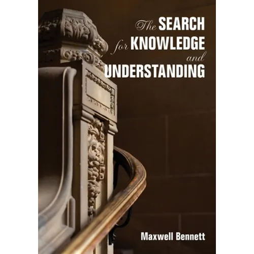 The Search for Knowledge and Understanding - Paperback