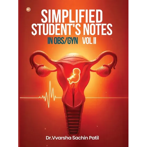 Simplified Student's Notes In Obs/Gyn: Vol II - Paperback
