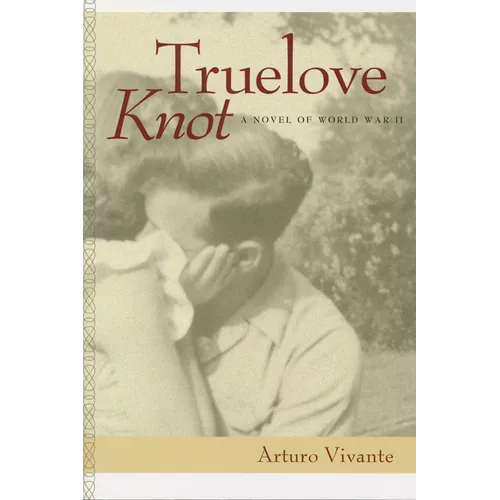 Truelove Knot: A Novel of World War II - Paperback