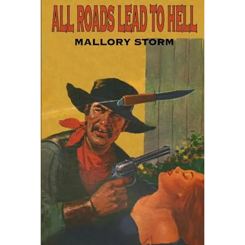 All Roads Lead To Hell - Paperback