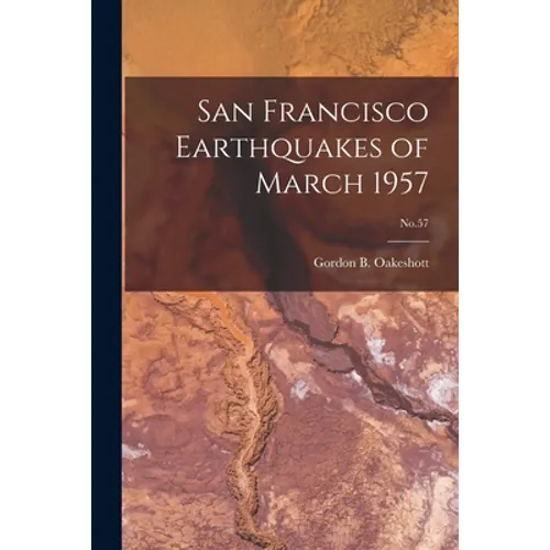 San Francisco Earthquakes of March 1957; No.57 - Paperback