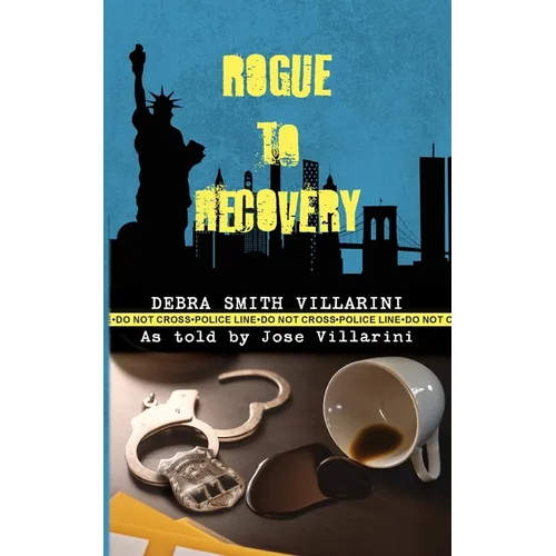 Rogue to Recovery - Paperback