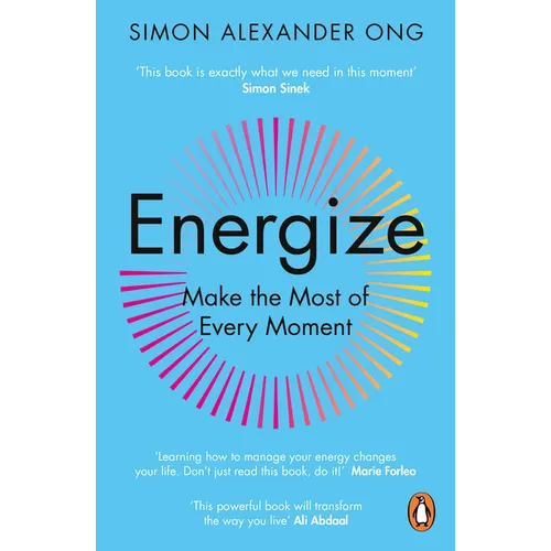 Energize: Make the Most of Every Moment - Paperback