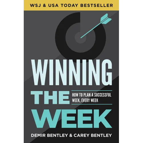 Winning the Week: How to Plan a Successful Week, Every Week - Paperback