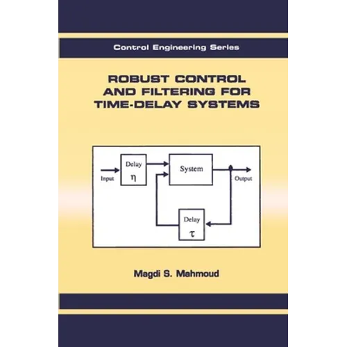 Robust Control and Filtering for Time-Delay Systems