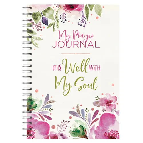 My Prayer Journal: It Is Well with My Soul - Spiral
