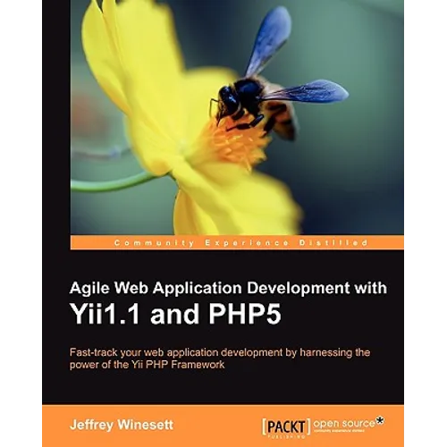Agile Web Application Development with Yii1.1 and Php5 - Paperback