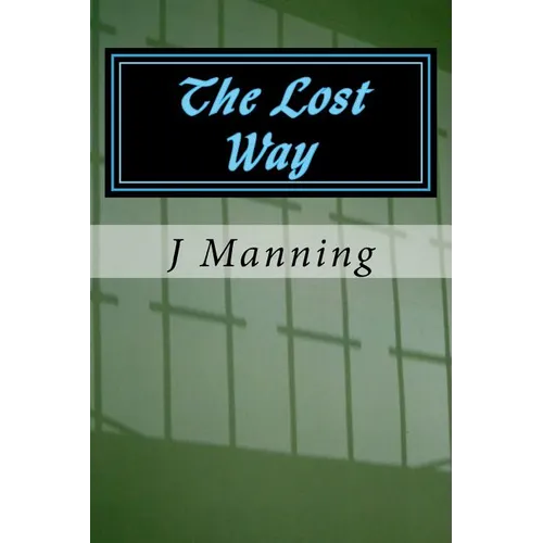 The Lost Way - Paperback